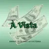 À Vista (feat. LA VICTÓRIA) - Single album lyrics, reviews, download