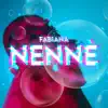 Nennè - Single album lyrics, reviews, download