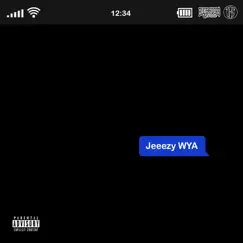 Jeeezy WYA - Single by BlueBucksClan album reviews, ratings, credits