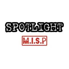 Spotlight - Single by M.I.S.P album reviews, ratings, credits