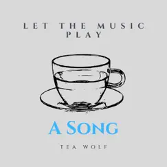 A Song - Pre T - Single by Tea Wolf album reviews, ratings, credits