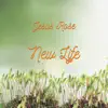 New Life (feat. Jesus Rose) song lyrics