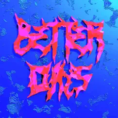 Better Days (SugarRush Edit) - Single by Docx & Shokaii album reviews, ratings, credits