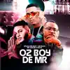 Os Boy de Mr - Single album lyrics, reviews, download