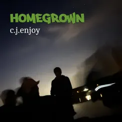 Homegrown - Single by C.j.enjoy album reviews, ratings, credits