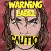 Warning Label - EP album lyrics, reviews, download
