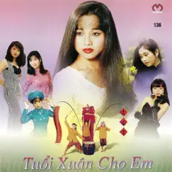 Tuổi Xuân Cho Em by Thu Minh album reviews, ratings, credits