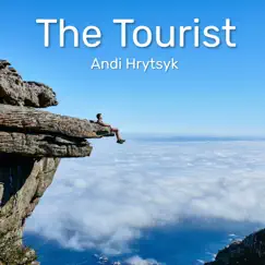 The Tourist - Single by Andi Hrytsyk album reviews, ratings, credits