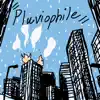 Pluviophile - EP album lyrics, reviews, download