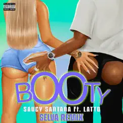 Booty (Selva Remix) [feat. Latto] - Single by Saucy Santana & Selva album reviews, ratings, credits