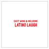 Latino Laugh (feat. MelodMe) - Single album lyrics, reviews, download