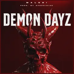 Demon Dayz - Single by Malosi album reviews, ratings, credits