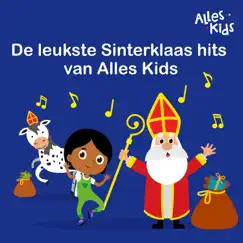 De leukste Sinterklaas hits van Alles Kids by Alles Kids & Sinterklaasliedjes Alles Kids album reviews, ratings, credits