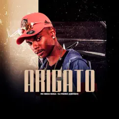 Arigatô - Single by MC Nego Rosa album reviews, ratings, credits