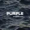 Purple (feat. ocean.) - Single album lyrics, reviews, download