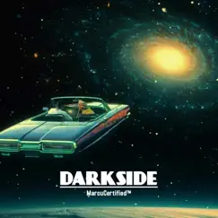 Darkside - Single by MarcuCertified album reviews, ratings, credits