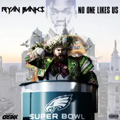 No One Likes Us - Single by Ryan Banks album reviews, ratings, credits