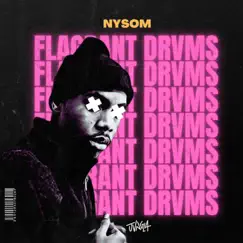 Nysom - Single by Flagrant Drvms, FIGHT CLVB & DJ Yonny album reviews, ratings, credits