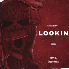 Lookin - Single by Eddie MItch album reviews, ratings, credits