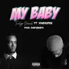My Baby (feat. Kweku Pee) - Single album lyrics, reviews, download
