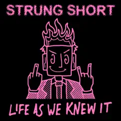 Life As We Knew It - Single by Strung Short album reviews, ratings, credits