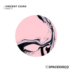 Need U - Single by Vincent Caira album reviews, ratings, credits