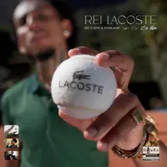 Rei Lacoste - Single by MD Chefe, DomLaike & OFFLEI SOUNDS album reviews, ratings, credits