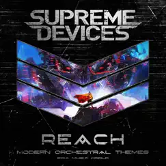Reach (feat. David Klemencz & László Maródi) - Single by Supreme Devices & Epic Music World album reviews, ratings, credits