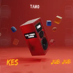 Jub Jub - Single by Kes & Tano album reviews, ratings, credits