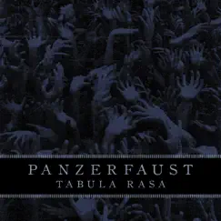 Tabula Rasa - Single by Panzerfaust album reviews, ratings, credits