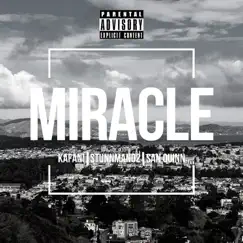 Miracle - Single by Kafani, Stunnaman02 & San Quinn album reviews, ratings, credits