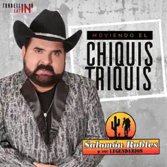 Moviendo el Chiquis Triquis by Salomón Robles y Sus Legendarios album reviews, ratings, credits