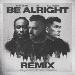 Be Alright (Remix) Song Lyrics