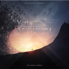 You Are Not Alone Anymore Song Lyrics