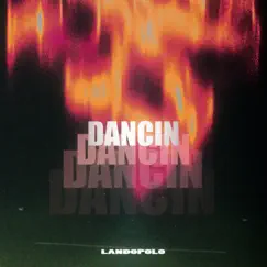 Dancin - Single by Landopolo album reviews, ratings, credits