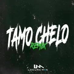 Tamo Chelo (Remix) Song Lyrics