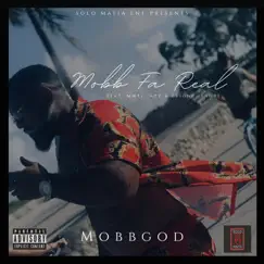 Mobb Fa Real - Single (feat. MM4L JAYY & Ceione Jenore) - Single by MobbGod album reviews, ratings, credits