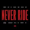 Never Ride (feat. Sjava, 25K, LucasRaps, Wordz, Thato Saul, Saudi, Maglera Doe Boy, Buzzi Lee, Roii, YoungstaCPT & Anzo) [Remix] - Single album lyrics, reviews, download