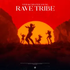 Rave Tribe - Single by VIVID & Chester Young album reviews, ratings, credits