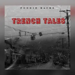 Trench Tales - Single by Poodie Racks album reviews, ratings, credits