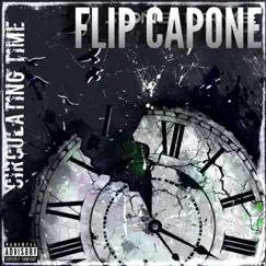Circulating Time (feat. Smoke Corleone & Sleepy da Hitman) - Single by Flip Capone album reviews, ratings, credits