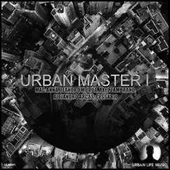 Urban Master I by Axel Zambrano, Leandro Murua & MAC:ANNÂ album reviews, ratings, credits