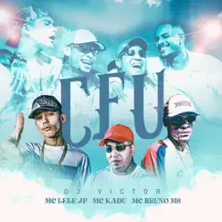 Céu (feat. MC Bruno MS) - Single by Mc Kadu, Mc Lele JP & DJ Victor album reviews, ratings, credits