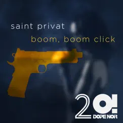Boom, Boom Click! - Single by Saint Privat album reviews, ratings, credits