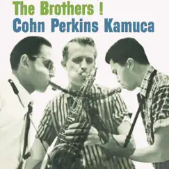 Cohn/Perkins/Kamuca - The Brothers! (Expanded Edition) by Al Cohn, Bill Perkins & Richie Kamuca album reviews, ratings, credits