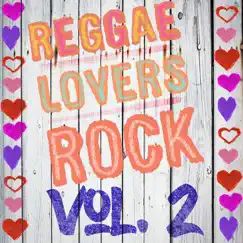 Reggae Lovers Rock, Vol. 2 by Various Artists album reviews, ratings, credits