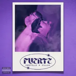 Fuerte (feat. Mdntz) - Single by Emefelle & Killua97 album reviews, ratings, credits
