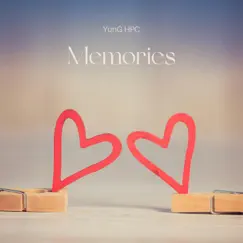 Memories - Single by YunG HPC album reviews, ratings, credits