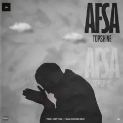 Afsa - Single by Topshine album reviews, ratings, credits