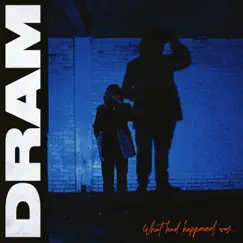 What Had Happened Was… by DRAM album reviews, ratings, credits
